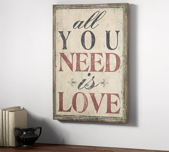 All You Need Is Love Sign Pottery Barn
